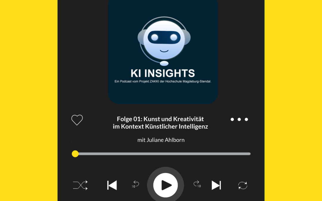 KI-Insights Podcast „Kunst und Kreativität im Kontext Künstlicher Intelligenz“
